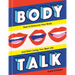 Body Talk: How to Embrace Your Body and Start Living Your Best Life