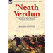 'Neath Verdun: the Experiences of a French Soldier During the Early Months of the First World War