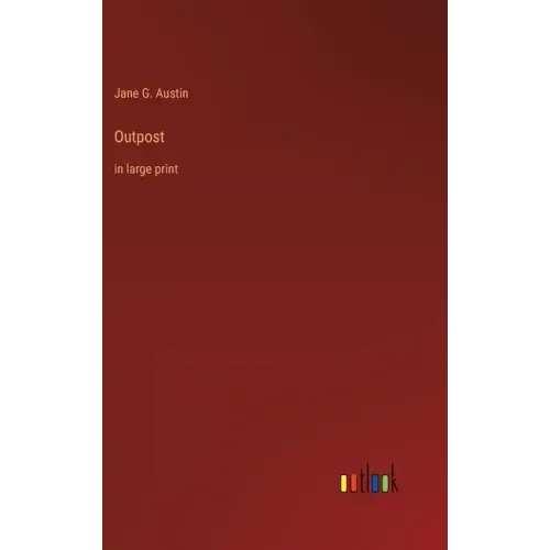 Outpost: in large print