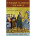 Understanding the Bible: A Catholic Guide to Applying God's Word to Your Life Today