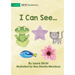 I Can See...