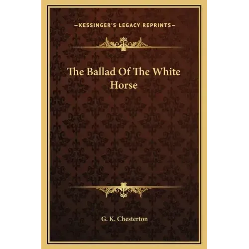 The Ballad Of The White Horse