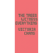 The Trees Witness Everything