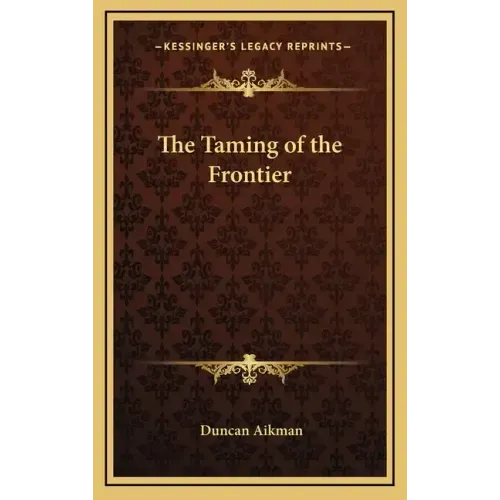 The Taming of the Frontier