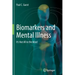 Biomarkers and Mental Illness: It's Not All in the Mind