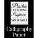 Calligraphy Paper: 150 large sheet pad, perfect calligraphy practice paper and workbook for lettering artist and lettering for beginners