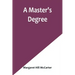 A Master's Degree