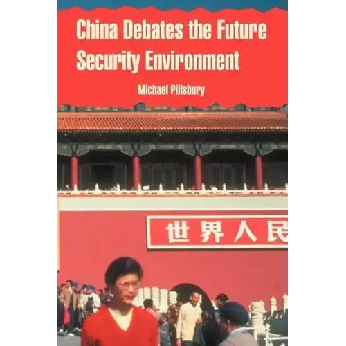 China Debates the Future Security Environment