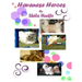 Havanese Heroes: The Adventures of Five Little Dogs