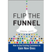Flip the Funnel