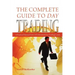 The Complete Guide to Day Trading: A Practical Manual From a Professional Day Trading Coach
