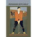 Swinging Into Golf
