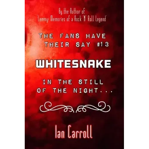 The Fans Have Their Say #13 Whitesnake: In the Still of the Night