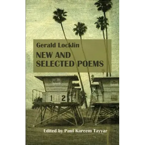 Gerald Locklin: New and Selected Poems: (1967-2007)