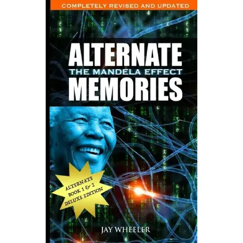 Alternate Memories: The Mandela Effect: Deluxe Edition