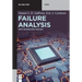Failure Analysis: High Technology Devices