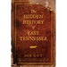 The Hidden History of East Tennessee