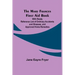 The Mary Frances First Aid Book; With Ready Reference List of Ordinary Accidents and Illnesses, and Approved Home Remedies