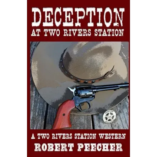 Deception at Two Rivers Station