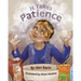 It Takes Patience