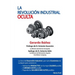 La Revolucion Industrial Oculta