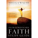 Extraordinary Faith Study Guide: God's Perfect Gift for Every Woman's Heart