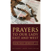 Prayers to Our Lady East and West