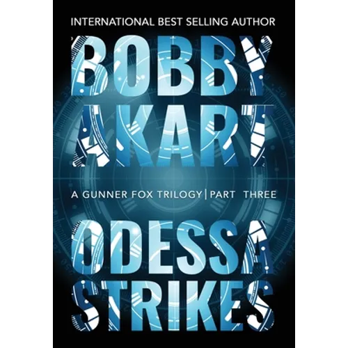 Odessa Strikes: A Terrorism Thriller