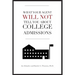 What Your Agent Will Not Tell You About College Admissions