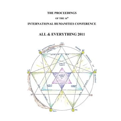 The Proceedings Of The 16th International Humanities Conference: All & Everything 2011