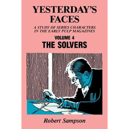Yesterday's Faces, Volume 4: The Solvers