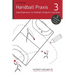 Handball Praxis 3 - Angriffsaktionen im Handball erfolgreich trainieren