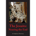 The Jesuits: Nearing the End