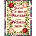 Catholic Bible Prayers And Scripture for Women: 101 Faith-Filled Sighs to God - to Regain Peace, Clarity, and Strength