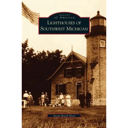 Lighthouses of Southwest Michigan