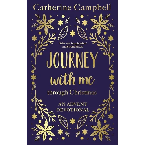 Journey with Me Through Christmas: An Advent Devotional