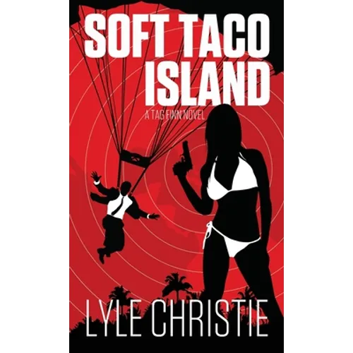 Soft Taco Island: Move over James Bond, because Tag Finn is here, and, in spite of a very real fear of public restrooms, he will save the girl and the