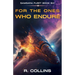 For the Ones Who Endure: The Final Book in the Samsara Fleet Series