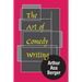 The Art of Comedy Writing