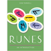 Runes: Your Plain & Simple Guide to Understanding and Interpreting the Ancient Oracle