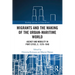 Migrants and the Making of the Urban-Maritime World: Agency and Mobility in Port Cities, c. 1570-1940