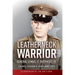 Leatherneck Warrior: General Lemuel C. Shepherd Jr.