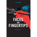 Faces and Fingertips