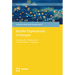 Border Experiences in Europe: Everyday Life - Working Life - Communication - Languages
