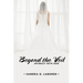 Beyond the Veil: Intimacy with God