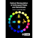 Optical Manipulation of Arthropod Pests and Beneficials