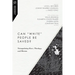 Can White People Be Saved?: Triangulating Race, Theology, and Mission