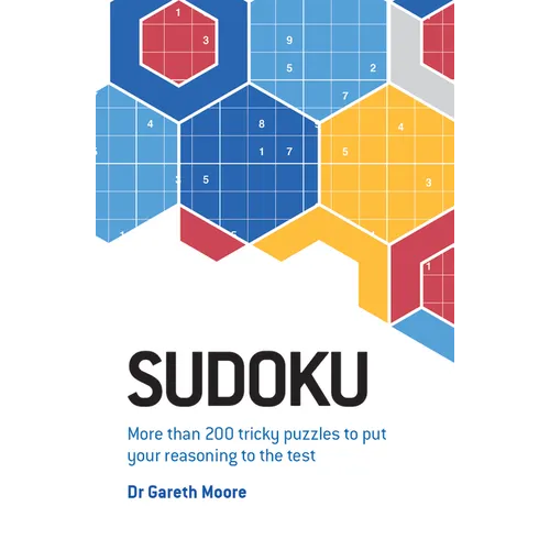 Sudoku: More Than 200 Tricky Puzzles to Put Your Reasoning to the Test