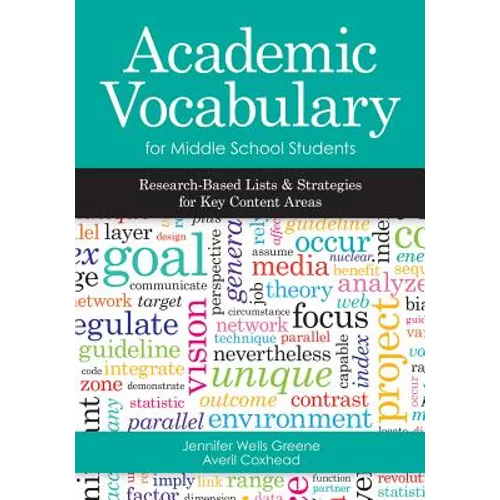 Academic Vocabulary for Middle School Students: Research-Based Lists and Strategies for Key Content Areas