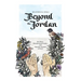 Beyond the Jordan: Dry Places, Misunderstood Peoples, and Imperfect Attempts at Prayer